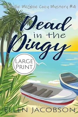 Dead in the Dinghy: Wydanie z dużym drukiem - Dead in the Dinghy: Large Print Edition