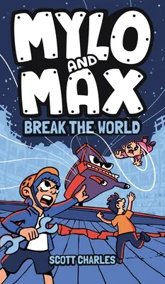 Mylo i Max niszczą świat - Mylo and Max Break the World