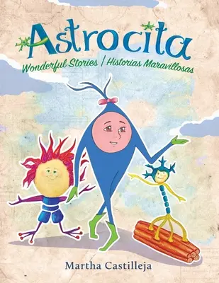 Astrocita: Cudowne historie/Historias Maravillosas - Astrocita: Wonderful Stories/Historias Maravillosas