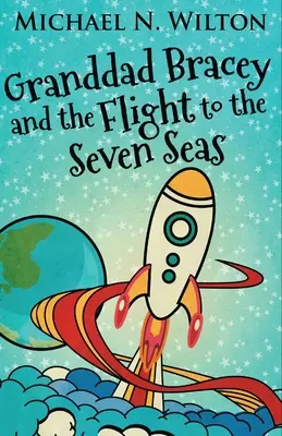 Dziadek Bracey i lot do siedmiu mórz - Granddad Bracey And The Flight To The Seven Seas