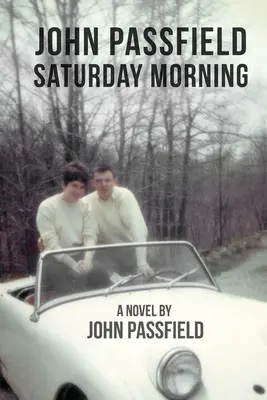 John Passfield: Sobotni poranek - John Passfield: Saturday Morning