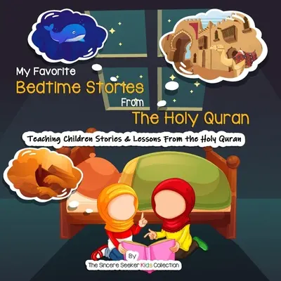 Moje ulubione bajki na dobranoc ze Świętego Koranu - My Favorite Bedtime Stories from The Holy Quran
