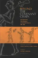 Poza łańcuchem przymierza: Irokezi i ich sąsiedzi w indiańskiej Ameryce Północnej, 1600-1800 - Beyond the Covenant Chain: The Iroquois and Their Neighbors in Indian North America, 1600-1800