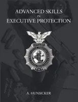 Zaawansowane umiejętności w zakresie ochrony wykonawczej - Advanced Skills in Executive Protection