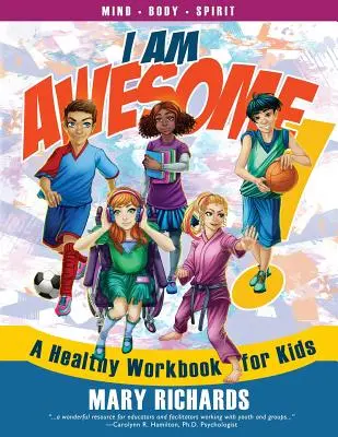 Jestem niesamowity! Zdrowy zeszyt ćwiczeń dla dzieci - I Am Awesome!: A Healthy Workbook for Kids