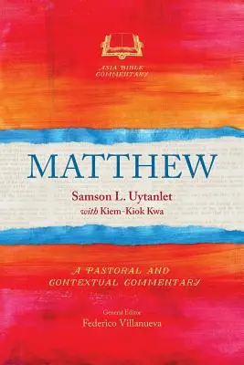 Mateusz: Komentarz duszpasterski i kontekstualny - Matthew: A Pastoral and Contextual Commentary