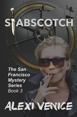 Stabscotch, The San Francisco Mystery Series, Księga 3 - Stabscotch, The San Francisco Mystery Series, Book 3