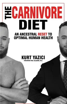 Dieta mięsożerców: Przodkowie przywracają optymalne ludzkie zdrowie - The Carnivore Diet: An Ancestral Reset to Optimal Human Health