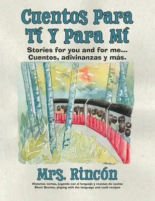 Cuentos para t y para m: Opowieści dla ciebie i dla mnie... Cuentos, adivinanzas y ms. - Cuentos para t y para m: Stories for you and for me...Cuentos, adivinanzas y ms.