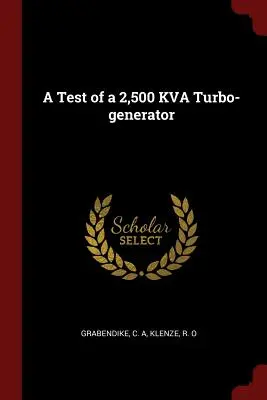 Test turbogeneratora o mocy 2500 Kva - A Test of a 2,500 Kva Turbo-Generator