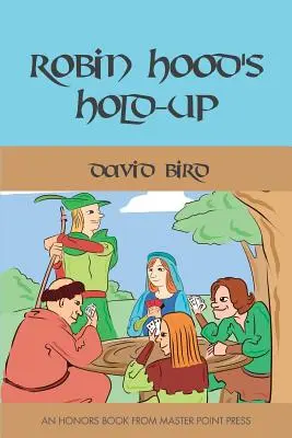 Hold-up Robin Hooda - Robin Hood's Hold-up