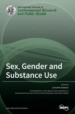 Seks, płeć i używanie substancji - Sex, Gender and Substance Use