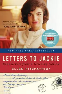 Listy do Jackie: Kondolencje od pogrążonego w żałobie narodu - Letters to Jackie: Condolences from a Grieving Nation