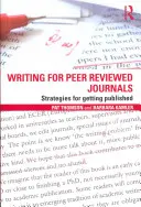 Pisanie dla czasopism recenzowanych: Strategie publikowania - Writing for Peer Reviewed Journals: Strategies for getting published