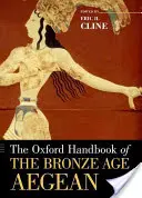 Oksfordzki podręcznik epoki brązu na Morzu Egejskim - The Oxford Handbook of the Bronze Age Aegean