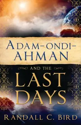 Adam-Ondi-Ahman i dni ostateczne - Adam-Ondi-Ahman and the Last Days