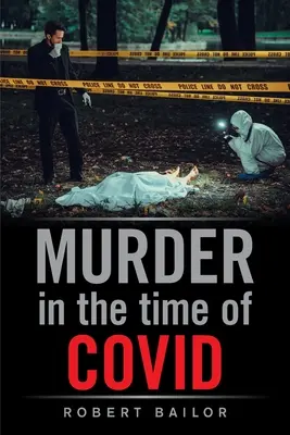 Morderstwo w czasach Covid - Murder in the Time of Covid