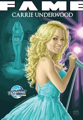 Sława: Carrie Underwood - Fame: Carrie Underwood