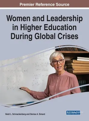 Kobiety i przywództwo w szkolnictwie wyższym podczas globalnych kryzysów - Women and Leadership in Higher Education During Global Crises