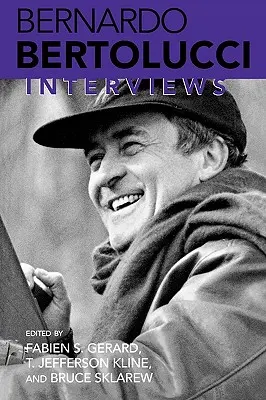 Bernardo Bertolucci: Wywiady - Bernardo Bertolucci: Interviews