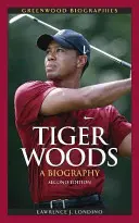 Tiger Woods: Biografia - Tiger Woods: A Biography