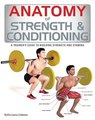 Anatomia siły i kondycji fizycznej - Anatomy of Strength & Conditioning