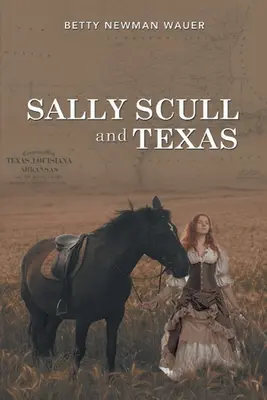 Sally Scull i Teksas - Sally Scull and Texas