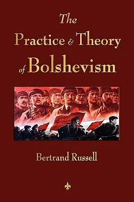 Praktyka i teoria bolszewizmu - The Practice and Theory of Bolshevism
