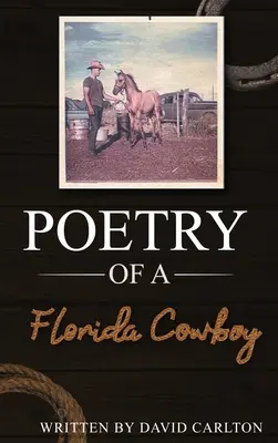 Poezja kowboja z Florydy - Poetry of a Florida Cowboy