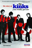 Historia zespołu Kinks: You Really Got Me - The Story of the Kinks: You Really Got Me