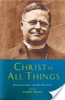 Chrystus we wszystkim: William Temple i jego pisma - Christ in All Things: William Temple and His Writings