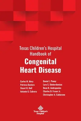 Texas Children's Hospital Handbook of Congenital Heart Disease (Podręcznik wrodzonych wad serca szpitala dziecięcego w Teksasie) - Texas Children's Hospital Handbook of Congenital Heart Disease