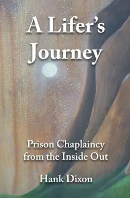 Podróż Lifera: Duszpasterstwo więzienne od środka - A Lifer's Journey: Prison Chaplaincy from the Inside Out