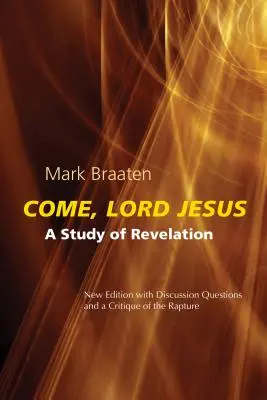 Przyjdź, Panie Jezu: Studium Objawienia - Come, Lord Jesus: A Study of Revelation