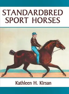 Konie sportowe standardowej krwi - Standardbred Sport Horses