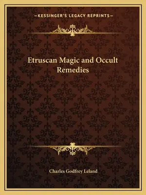 Etruska magia i okultystyczne środki zaradcze - Etruscan Magic and Occult Remedies