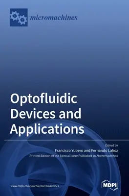 Urządzenia i zastosowania optofluidyczne - Optofluidic Devices and Applications