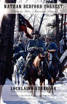 Nathan Bedford Forrest: Bohater Południa, amerykański patriota - Nathan Bedford Forrest: Southern Hero, American Patriot