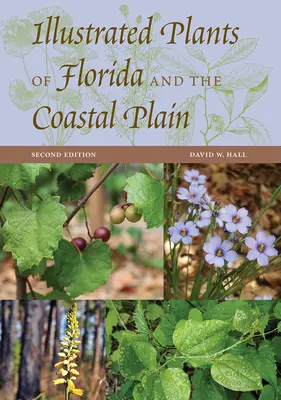 Ilustrowane rośliny Florydy i równiny przybrzeżnej - Illustrated Plants of Florida and the Coastal Plain