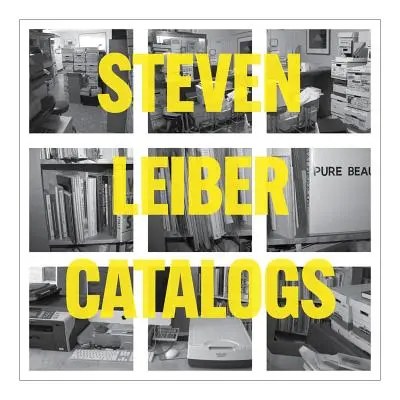 Steven Leiber: Katalogi - Steven Leiber: Catalogs