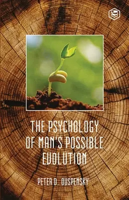 Psychologia możliwej ewolucji człowieka - The Psychology Of Mans Possible Evolution