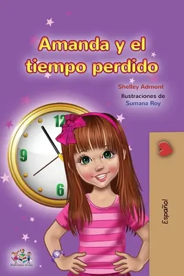 Amanda i stracony czas (hiszpańska książka dla dzieci) - Amanda and the Lost Time (Spanish Children's Book)