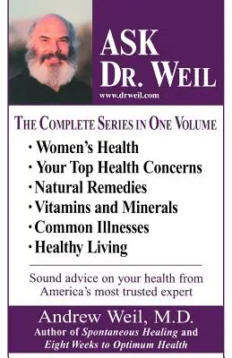Ask Dr. Weil Omnibus #1: (zawiera 6 pierwszych tytułów Ask Dr. Weil) - Ask Dr. Weil Omnibus #1: (Includes the First 6 Ask Dr. Weil Titles)