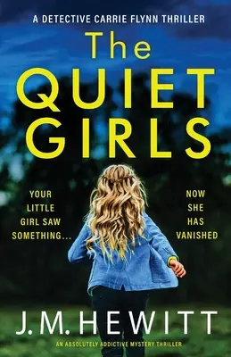 The Quiet Girls: Absolutnie uzależniający tajemniczy thriller - The Quiet Girls: An absolutely addictive mystery thriller