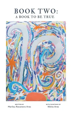 Księga druga: Książka, która ma być prawdziwa - Book Two: A Book to Be True