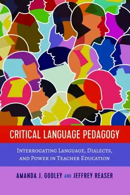 Krytyczna pedagogika językowa: Badanie języka, dialektów i władzy w kształceniu nauczycieli - Critical Language Pedagogy: Interrogating Language, Dialects, and Power in Teacher Education