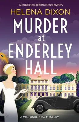 Morderstwo w Enderley Hall: Całkowicie uzależniająca zagadka - Murder at Enderley Hall: A completely addictive cozy mystery