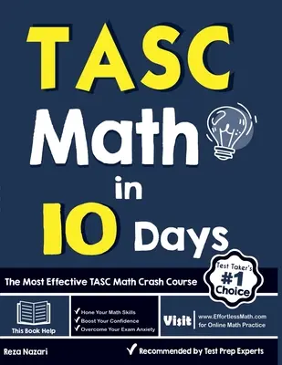 Matematyka TASC w 10 dni: Najskuteczniejszy przyspieszony kurs matematyki TASC - TASC Math in 10 Days: The Most Effective TASC Math Crash Course