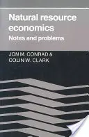 Ekonomia zasobów naturalnych: Uwagi i problemy - Natural Resource Economics: Notes and Problems