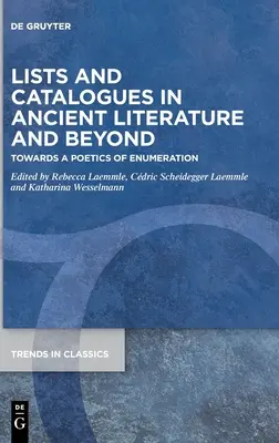 Listy i katalogi w literaturze starożytnej i nie tylko - Lists and Catalogues in Ancient Literature and Beyond